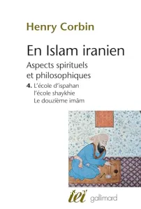 L'école d'Ispahan. L'école Shaykhie. Le douzième imâm