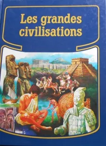 grandes civilisations (Les)