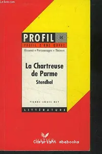Chartreuse de Parme (1839). Stendhal (La)