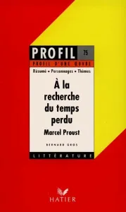 A la recherche du temps perdu (1913-1927), Proust