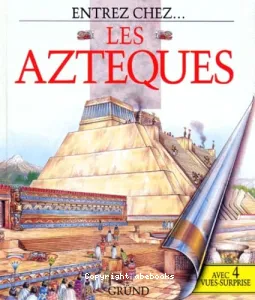 Aztèques (Les)