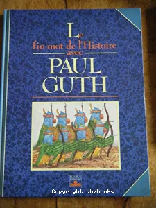 fin mot de l'histoire avec Paul Guth (Le)