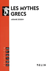 mythes grecs (Les)