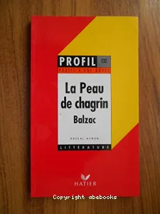 Peau de chagrin (1831) (La). Balzac