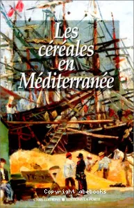 céréales en méditerranée (Les)
