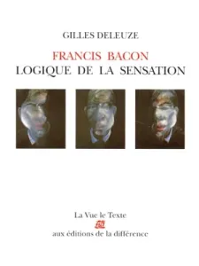 Francis Bacon, logique de la sensation I