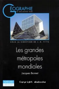 grandes métropoles mondiales (Les)