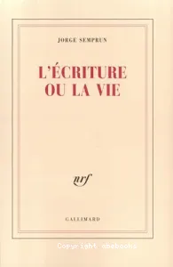 écriture ou la vie (L')