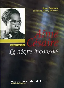 Aimé césaire le nègre inconsolé