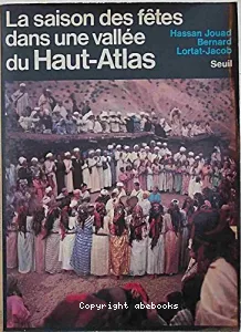 Saison des fêtes dans une vallée du Haut-Atlas (La)