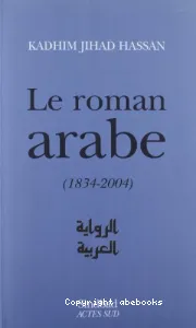 Roman arabe (1834-2004) (Le)