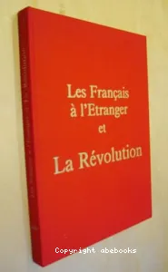 français à l'etranger et la révolution (Les)