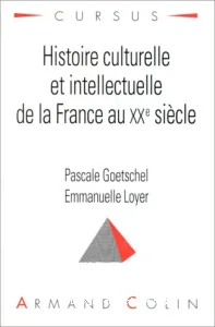 Histoire culturelle et intellectuelle de la France au XXe siècle