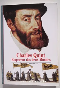 Charles Quint empereur des deux mondes