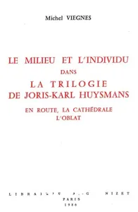 Trilogie de Huysmans (La)