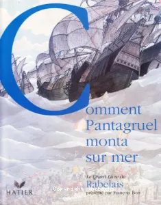 Comment Pantagruel monta sur la mer