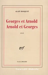 Georges et Arnold, Arnold et Georges