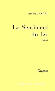 Sentiment de fer (Le)