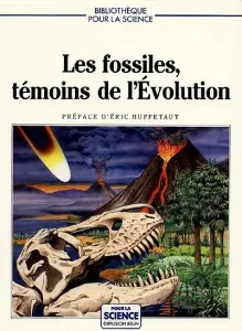 Fossiles, témoins de l'évolution (Les)