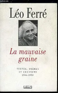 mauvaise graine (La)