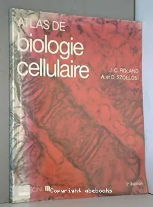 Atlas de biologie cellulaire