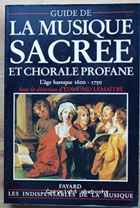 Guide de la musique sacrée et chorale profane 1