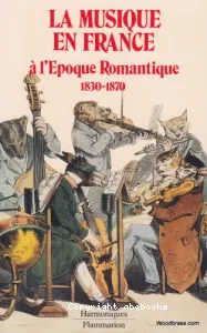 Musique en France à l'époque romantique (La)