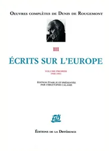 Ecrits sur l'Europe : volume premier