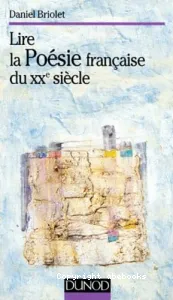 Lire la Poésie française du XXe siècle