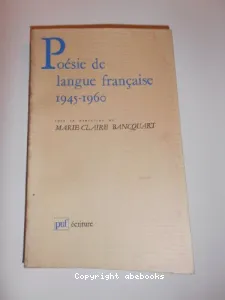 Poésie de langue française 1945-1960