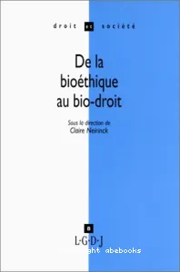 De la bioéthique au bio-droit