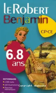 Robert Benjamin, CP-CE, 6-8 ans (Le)