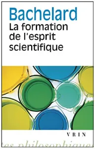 Formation de l'esprit scientifique (La)