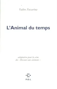 Animal du temps (L')