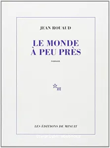 Monde à peu près (Le)