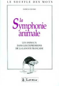 Symphonie animale (La)