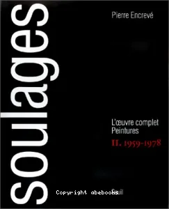 Soulages, l'oeuvre complet, peintures II