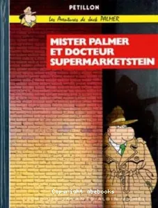 Mister Palmer et docteur Supermarketstein