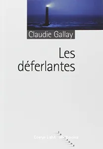 Déferlantes (Les)