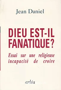 Dieu est-il fanatique ?