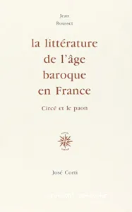 Littérature de l'âge baroque en France (La)