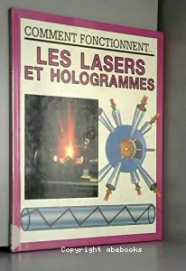 Lasers et hologrammes (Les)