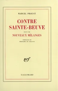 Contre Sainte-Beuve ; Nouveaux mélanges