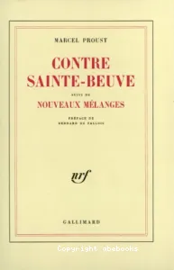 Contre Sainte-Beuve ; Nouveaux mélanges