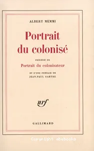 Portrait du colonisé ; Portrait du colonisateur