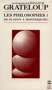 Philosophes de Platon à Montesquieu 1 (Les)