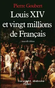 Louis XIU et vingt millions de français