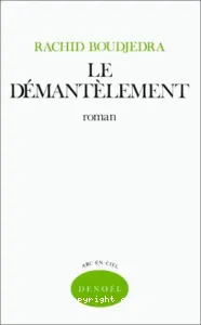 Démantèlement (Le)