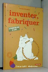 Inventer, fabriquer