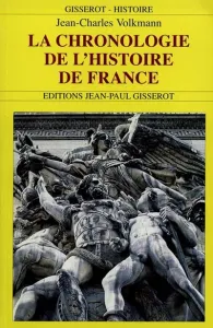 Chronologie de l'histoire de France (La)